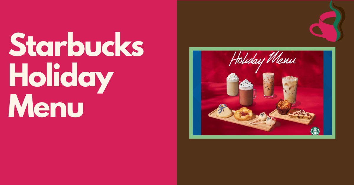 Starbucks Holiday Menu